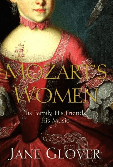 Mozart's Women av Jane Glover