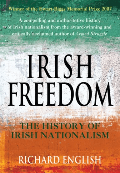 Irish Freedom av Richard English