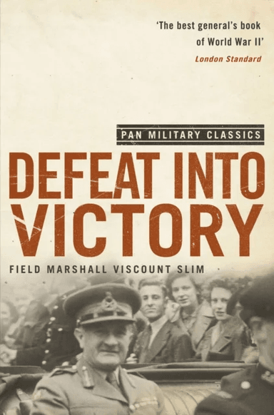 Defeat Into Victory av William Slim