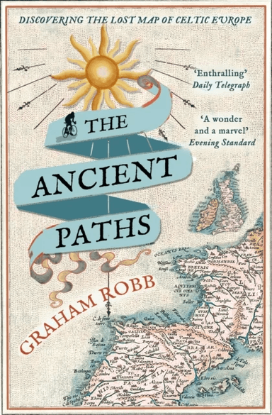 The Ancient Paths av Graham Robb