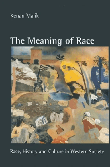 The Meaning of Race av Kenan Malik