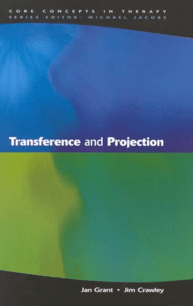 Transference And Projection av Jan Grant, Jim Crawley