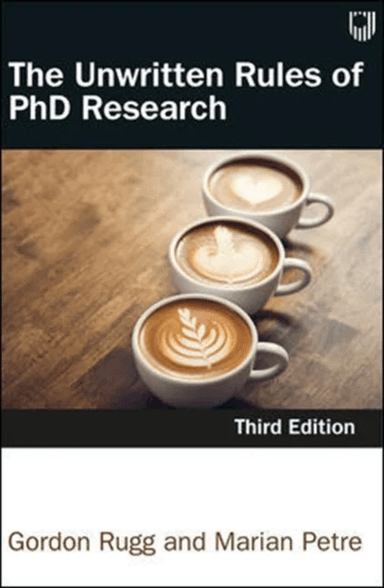 The Unwritten Rules of PhD Research 3e av Marian Petre, Gordon Rugg