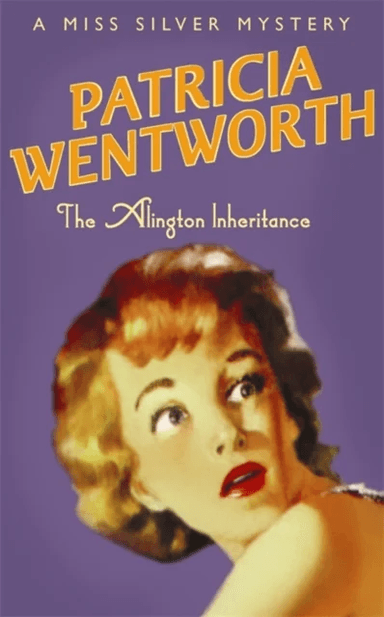 The Alington Inheritance av Patricia Wentworth