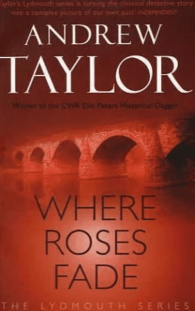 Where Roses Fade av Andrew Taylor
