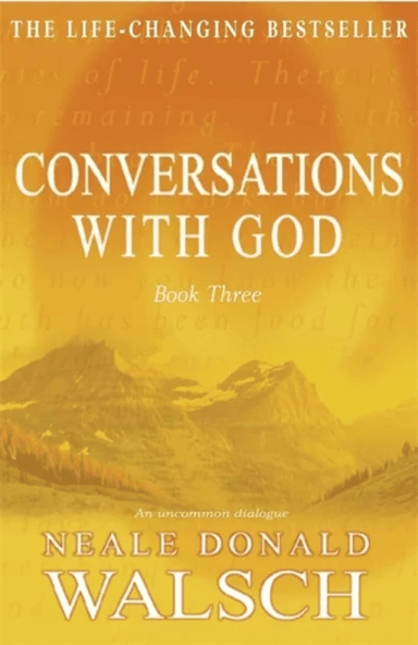 Conversations with God - Book 3 av Neale Donald Walsch