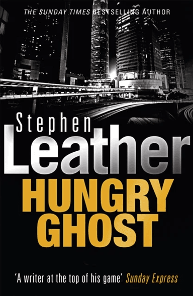 Hungry Ghost av Stephen Leather