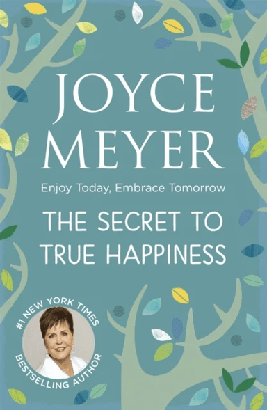 The Secret to True Happiness av Joyce Meyer