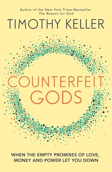 Counterfeit Gods av Timothy Keller