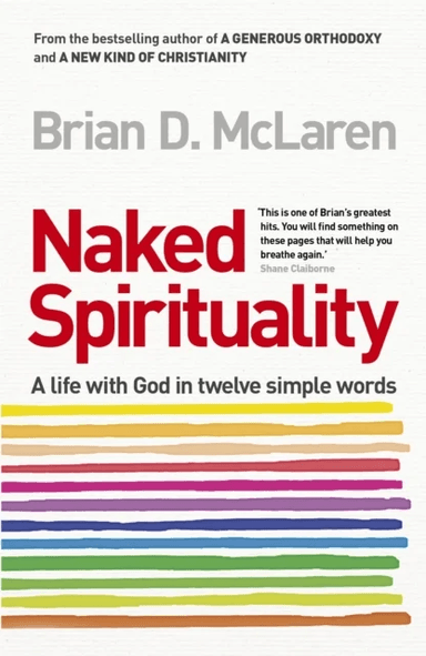 Naked Spirituality av Brian D. Mclaren