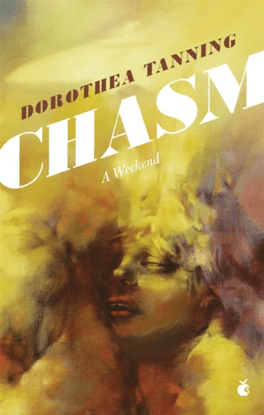 Chasm: A Weekend av Dorothea Tanning