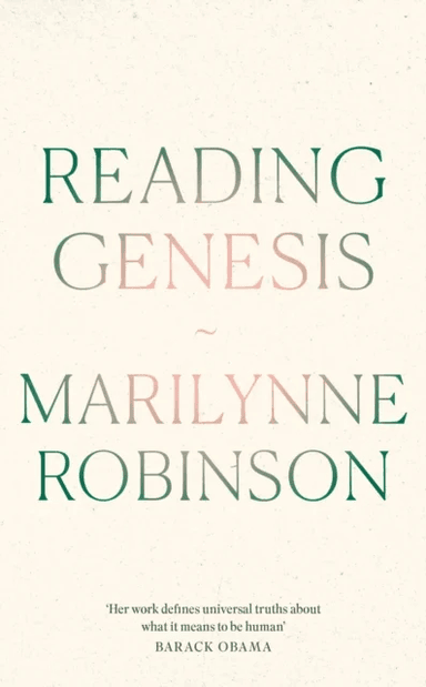 Reading Genesis av Marilynne Robinson