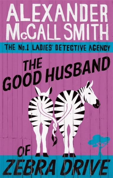 The Good Husband Of Zebra Drive av Alexander McCall Smith
