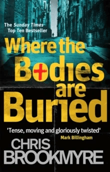 Where The Bodies Are Buried av Chris Brookmyre