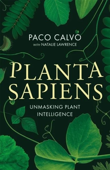 Planta Sapiens av Paco Calvo, Natalie Lawrence