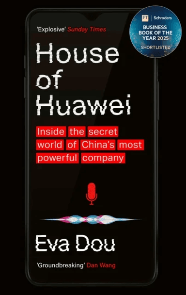 House of Huawei av Eva Dou