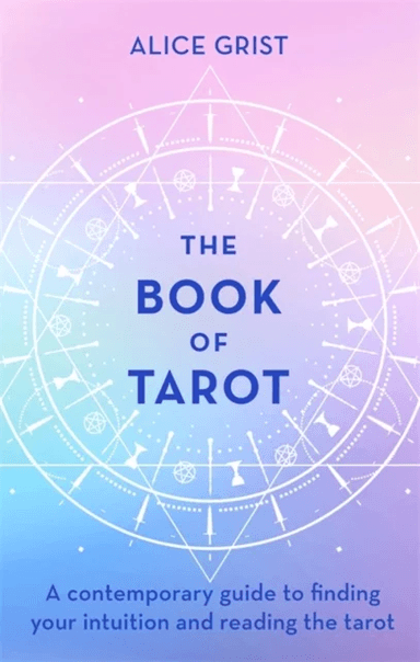 The Book of Tarot av Alice Grist