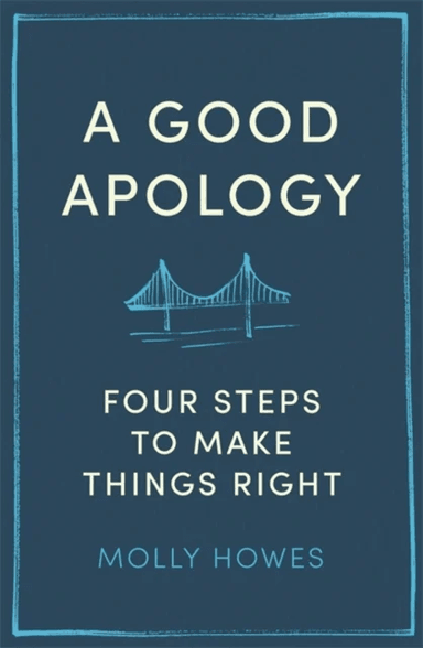 A Good Apology av Molly Howes PhD
