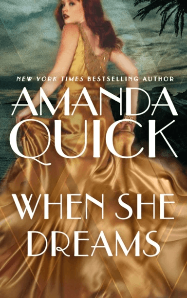 When She Dreams av . Amanda Quick