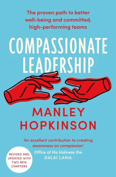 Compassionate Leadership av Manley Hopkinson