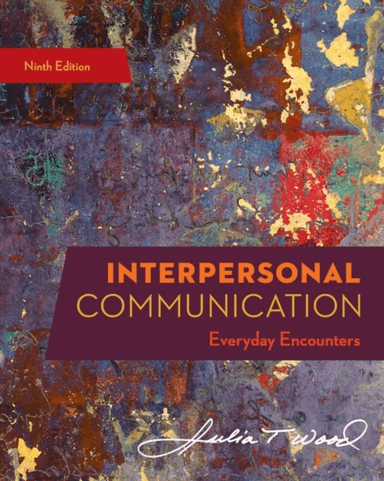Interpersonal Communication av Julia (University of North Carolina Chapel Hill) Wood