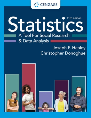 Statistics: A Tool for Social Research and Data Analysis av Joseph (Christopher Newport University) Healey, Christopher (Montclair State University) D