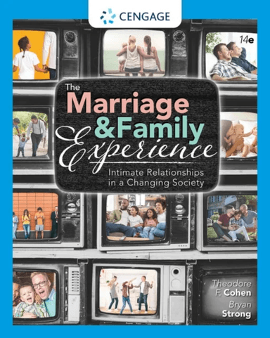 The Marriage and Family Experience av Bryan (University of California at Santa Cruz) Strong, Theodore (Ohio Wesleyan University) Cohen