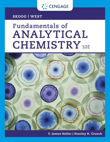 Fundamentals of Analytical Chemistry av Douglas (Stanford University) Skoog, Donald (San Jose State University) West, F. (University of Kentucky) Holl