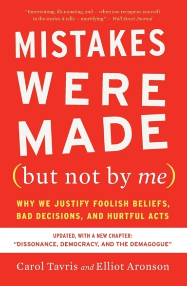 Mistakes Were Made (but Not By Me) Third Edition av Carol Tavris, Elliot Aronson