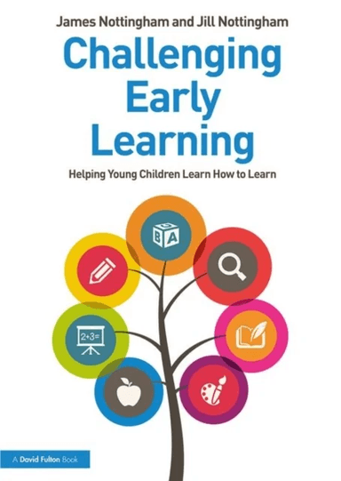 Challenging Early Learning av James Nottingham, Jill Nottingham
