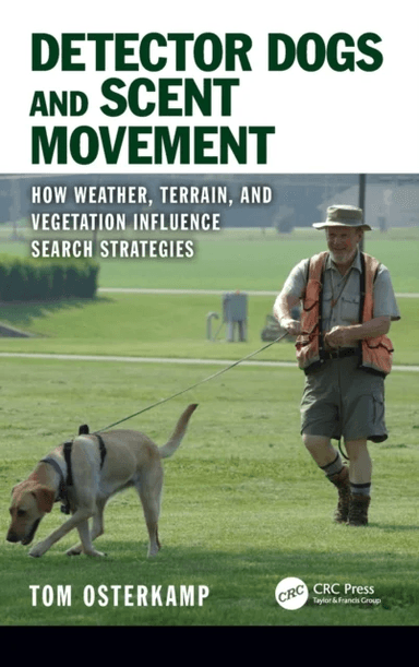 Detector Dogs and Scent Movement av Tom Osterkamp