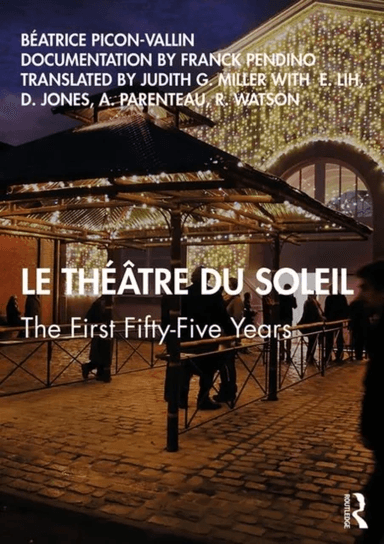 Le Theatre du Soleil av Beatrice Picon-Vallin