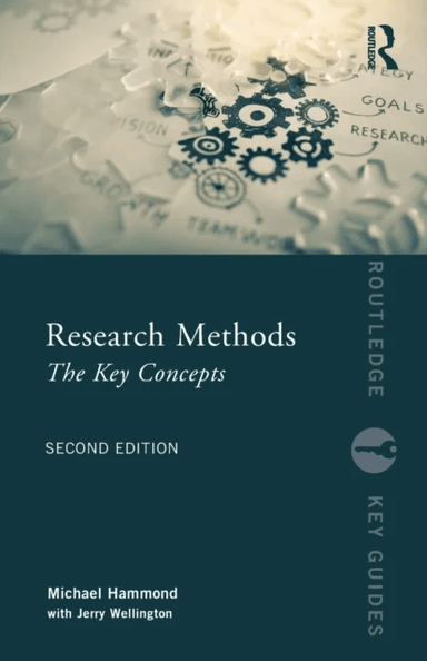 Research Methods av Michael (University of Warwick UK) Hammond, Jerry (University of Sheffield UK) Wellington