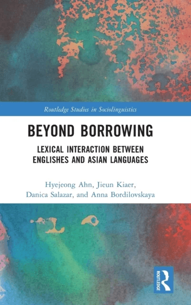 Beyond Borrowing av Hyejeong Ahn, Jieun Kiaer, Danica Salazar, Anna Bordilovskaya