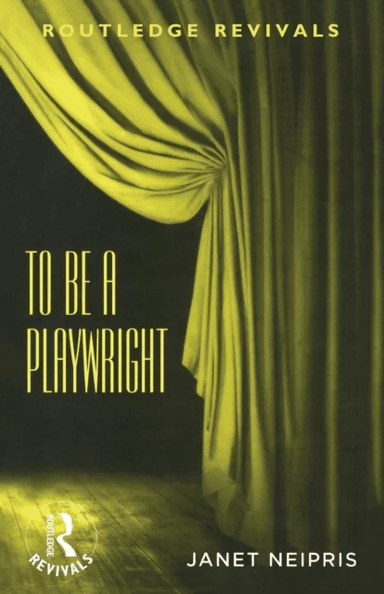 To Be A Playwright av Janet Neipris