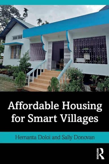 Affordable Housing for Smart Villages av Hemanta (The University of Melbourne Australia) Doloi, Sally Donovan