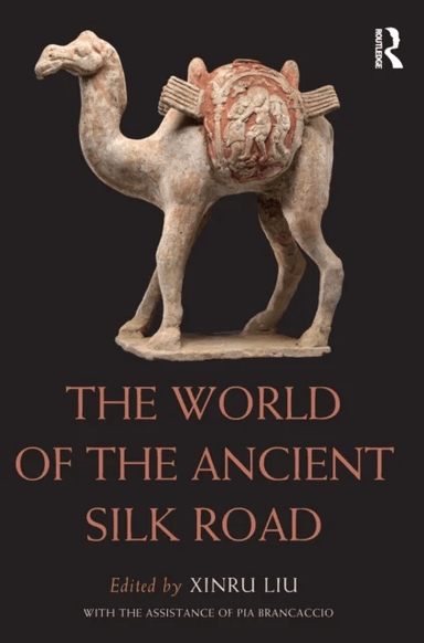 The World of the Ancient Silk Road