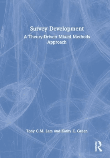 Survey Development av Tony Chiu Ming Lam, Kathy Ellen Green