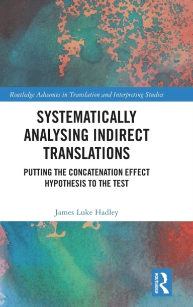 Systematically Analysing Indirect Translations av James Luke Hadley