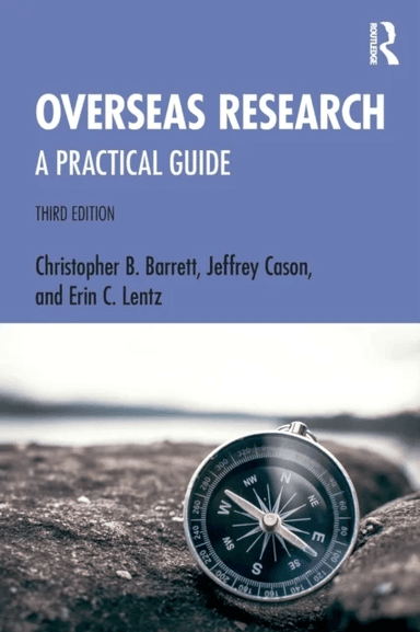 Overseas Research av Christopher B. Barrett, Jeffrey (Middlebury College USA) Cason, Erin C. (University of Texas at Austin Austin TX USA) Lentz