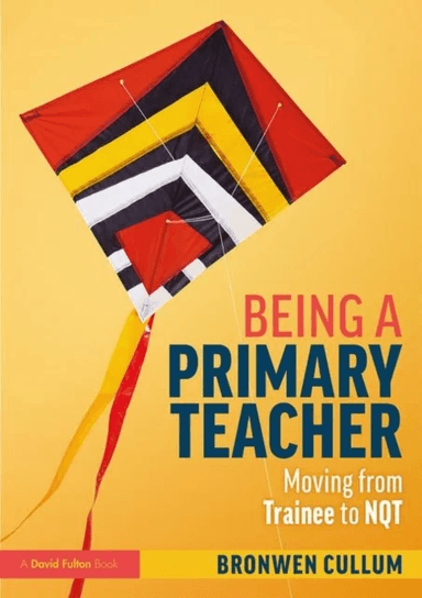 Being a Primary Teacher av Bronwen Cullum
