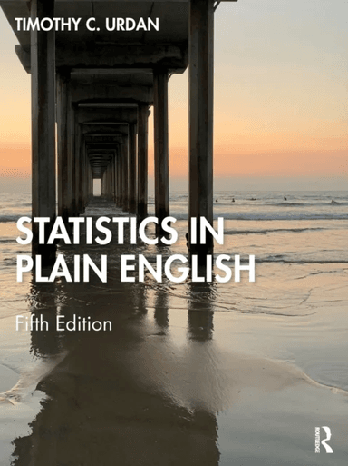 Statistics in Plain English av Timothy C. (Santa Clara University) Urdan