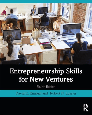 Entrepreneurship Skills for New Ventures av David C. Kimball, Robert N. (Springfield Lussier