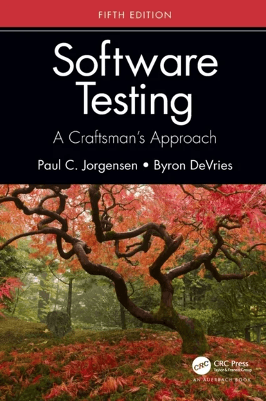 Software Testing av Paul C. (Grand Valley State University Allendale Michigan USA) Jorgensen, Byron DeVries