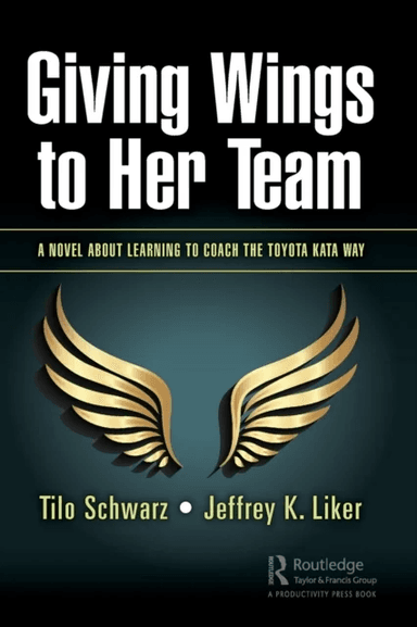 Giving Wings to Her Team av Tilo Schwarz, Jeffrey K. Liker