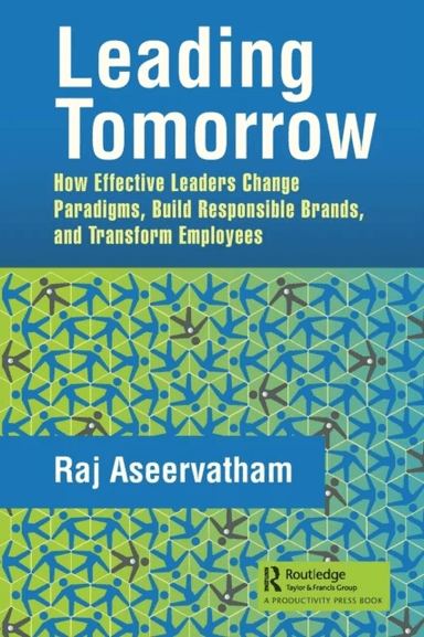 Leading Tomorrow av Raj (Origin Energy Sustainable Development and Communities Brisbane Queensland Australia) Aseervatham