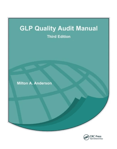 GLP Quality Audit Manual av Milton A. Anderson