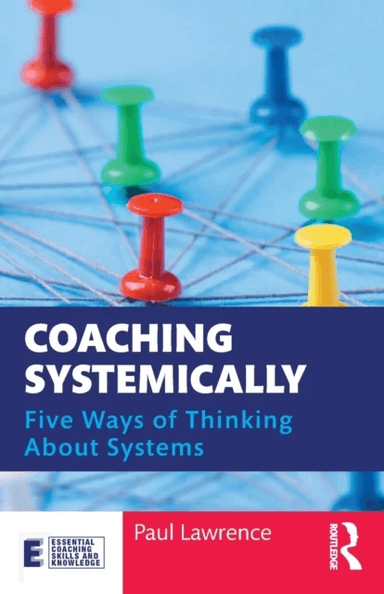 Coaching Systemically av Paul Lawrence