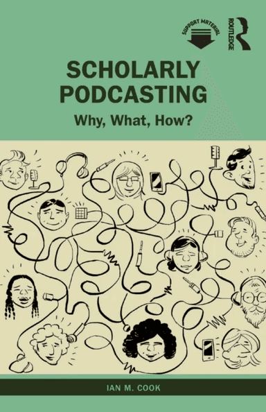 Scholarly Podcasting av Ian M. Cook