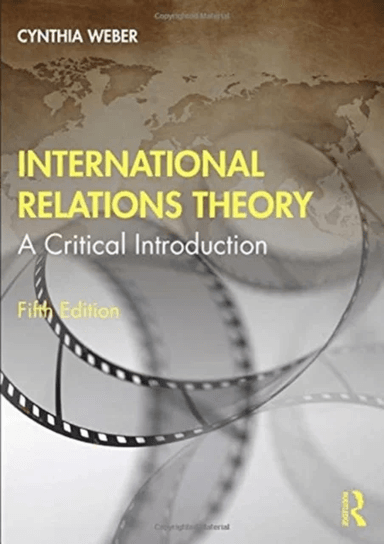 International Relations Theory av Cynthia (University of Sussex UK.) Weber
